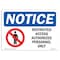 Signmission OSHA Notice Sign, 3.5" Height, 5" Width, Restricted Access Authorized Sign With Symbol, Landscape OS-NS-D-35-L-18065 - alternate 1